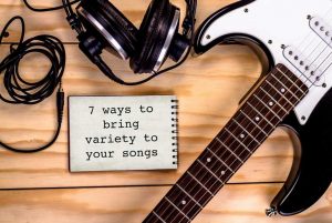 7 ways to bring variety to your collection of songs