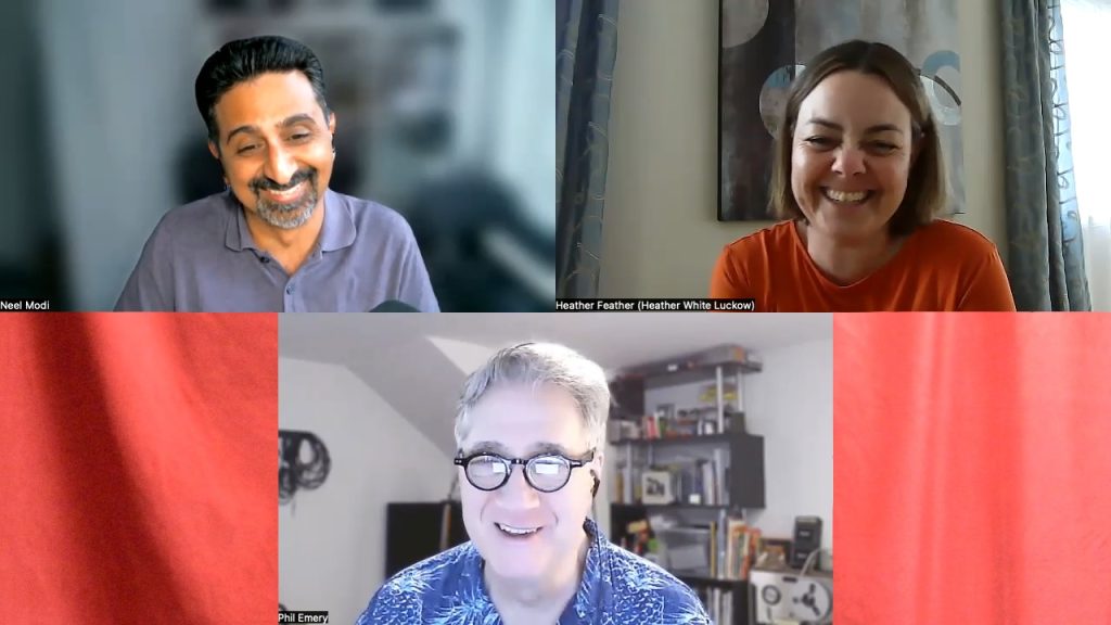 Neel, Heather, and Phil on a Zoom call